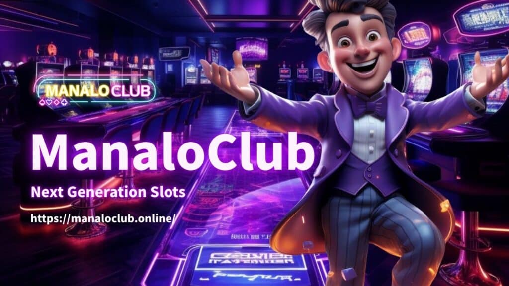 ManaloClub Next Generation Slots